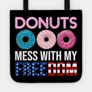 Donuts Mess With my Freedom 4th of July Tote