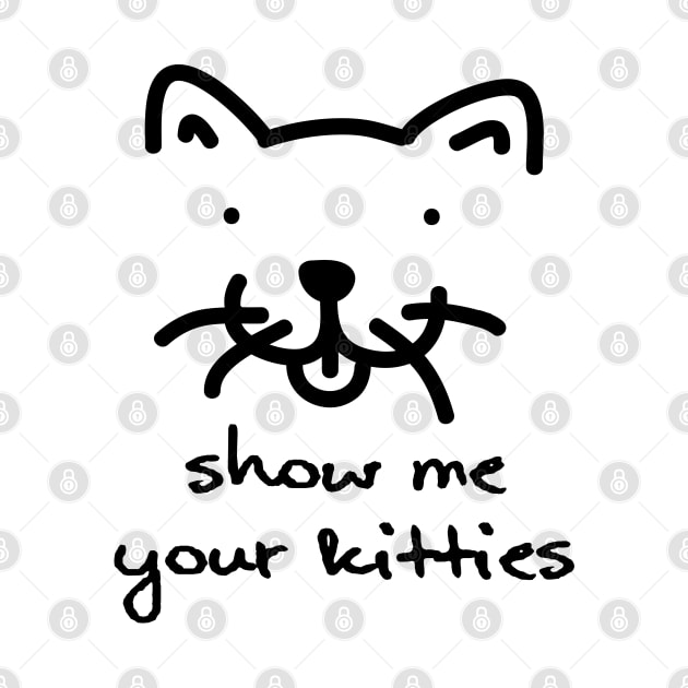 Show Me Your Kitties by PK Halford
