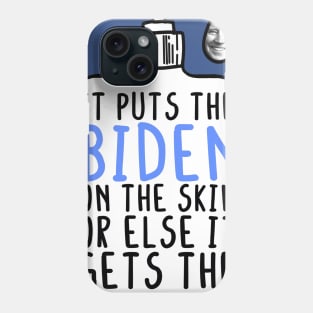 Silence of the Shams - Joe Biden 2020 - It Puts the Lotion on the Skin - Donald Trump 2020 Phone Case