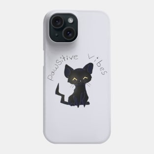 Pawsitive Vibes! Phone Case