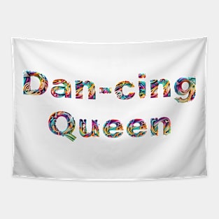 Dan-cing Queen Tapestry