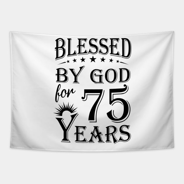 Blessed By God For 75 Years Tapestry by Lemonade Fruit