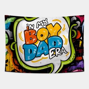 funny sayings In My Boy Dad Era Tapestry