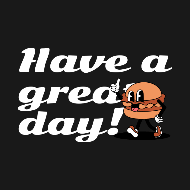 Have a great day by Riel