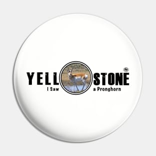 I Saw a Pronghorn, Yellowstone National Park Pin