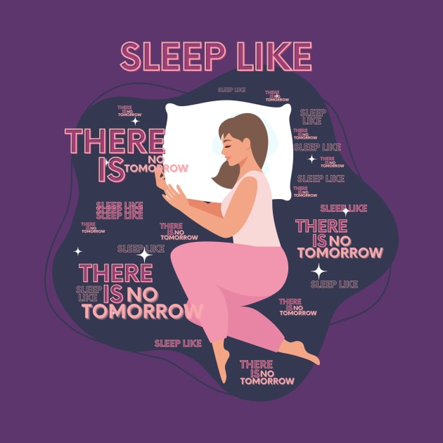 Sleep Like cool design for heavy sleeper gift by fratdd