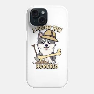 I found this humerus - husky dog Phone Case