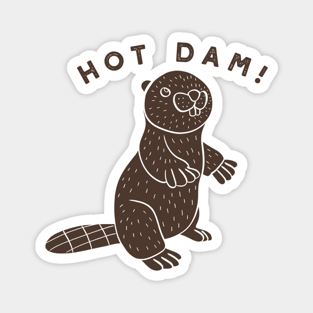 Hot Dam! Funny Beaver Magnet by Alissa Carin