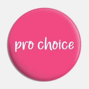 pro choice Pin