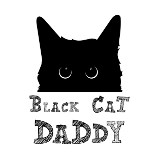 Black cat daddy T-Shirt