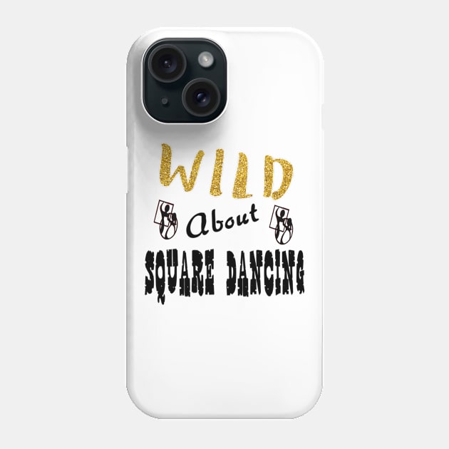 Wild About Square Phone Case by DWHT71