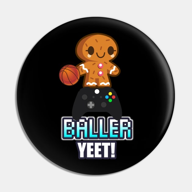 Baller Yeet - - Basketball Graphic Typographic Design - Baller Fans Sports Lovers - Holiday Gift Ideas Pin by MaystarUniverse