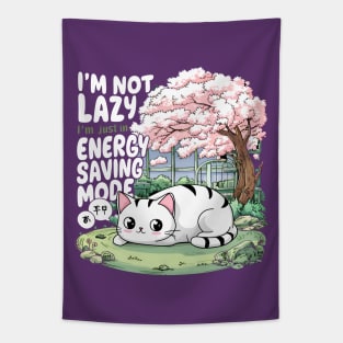 I'm not lazy, I'm just on energy saving mode Tapestry