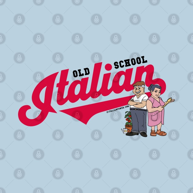 "Old School" Italian by ItalianPowerStore