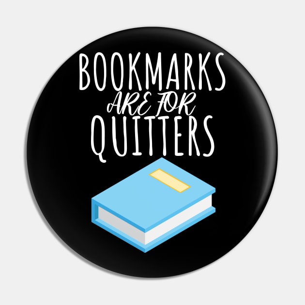 Bookworm bookmarks are for quitters Pin by maxcode