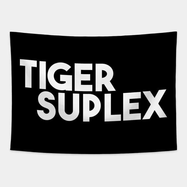 TIGER SUPLEX~! Tapestry by mmasamun3