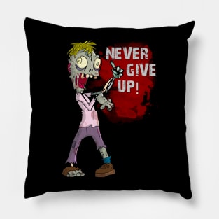 Zombies never give up! Pillow