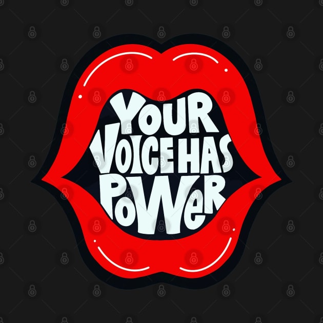 Your voicehas power by melvavita