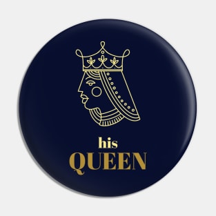 His queen Pin