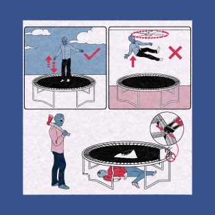 How To Trampoline T-Shirt