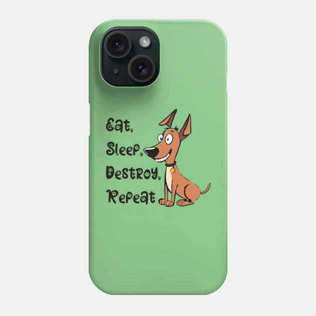 Eat, sleep, destroy, repeat. Phone Case by TEEPOINTER