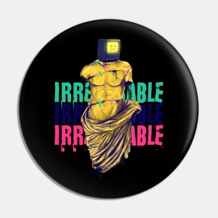 irreparable Pin