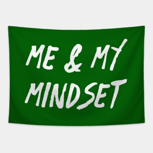 Me and My Mindset | Life | Quotes | Green Tapestry