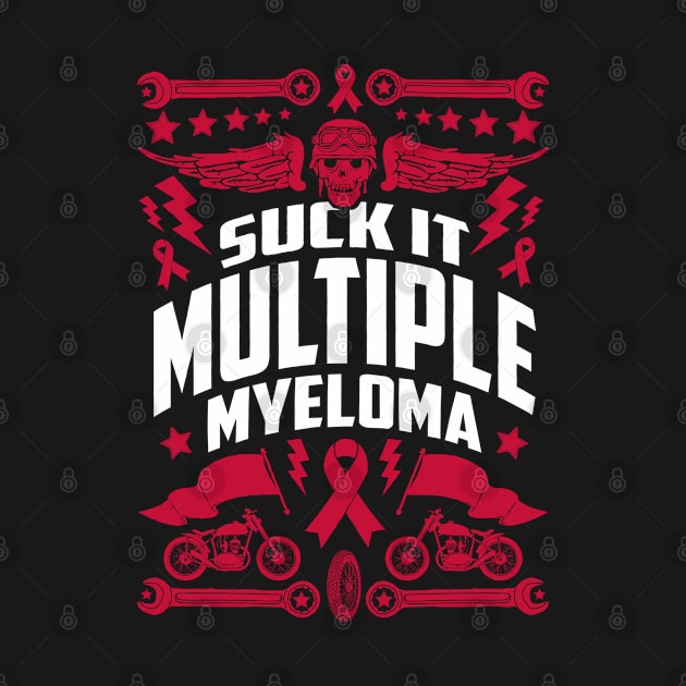 Suck It Multiple Myeloma | Motorcycle by jomadado