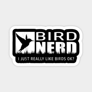 BIRD WATCHING SHIRT BIRD WATCHERS T-SHIRT BIRD NERD Magnet