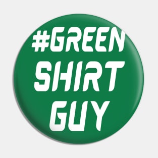 Green shirt guy Pin