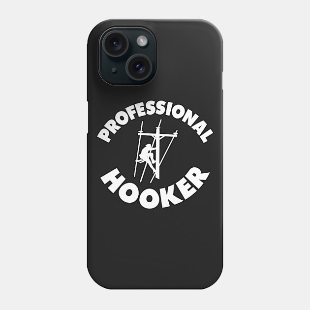 Professional Hooker Phone Case by Lindenberg