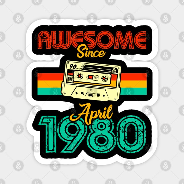 Awesome since April 1980 Magnet by MarCreative