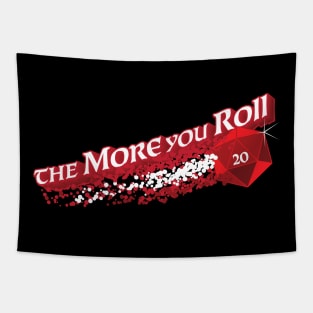 The More You Roll Tapestry