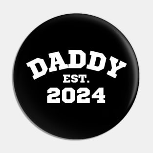 Daddy Est. 2024 Expect Baby 2024 Father 2024 New Dad 2024 Pin