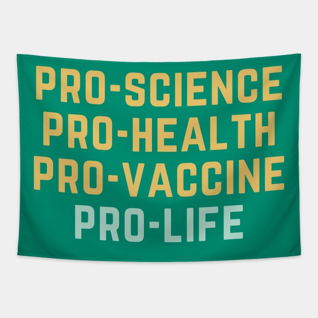 Pro-Science Pro-Life Tapestry by High Altitude