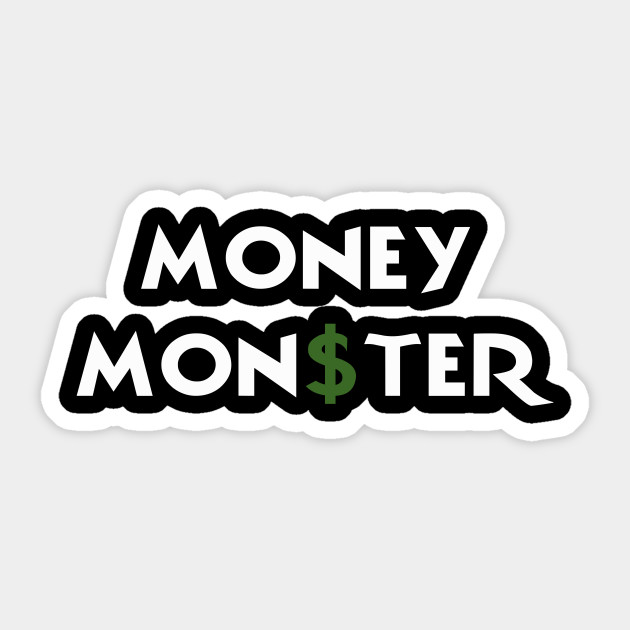 Money Shirt Creature Sticker Teepublic