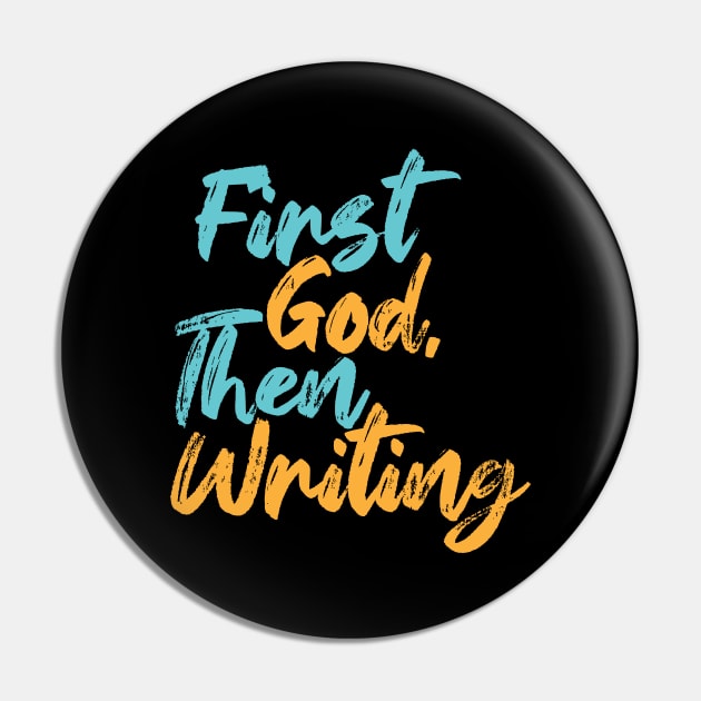 First God Then Writing Pin by Commykaze