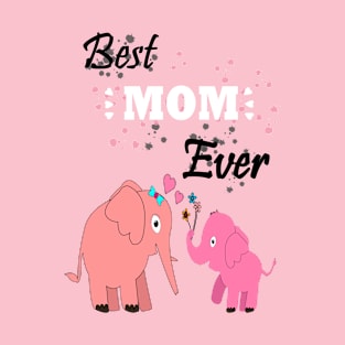 Best Mom Ever T-Shirt