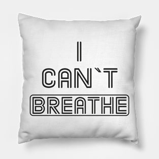 BLACK LIVES MATTER: I CANT BREATHE Pillow