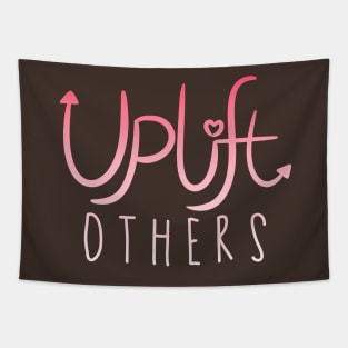 Uplift Others Tapestry