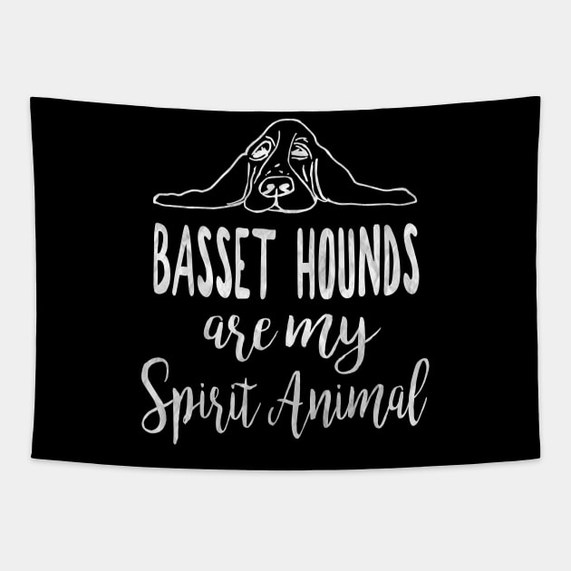 Basset hound cute dog quote, Basset hounds are my spirit animal Tapestry by FreckledBliss