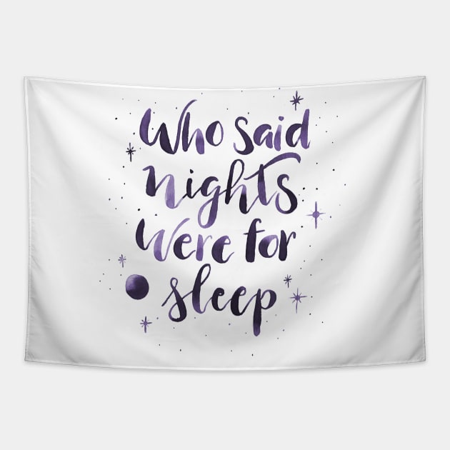 Nighty night Tapestry by lifeidesign