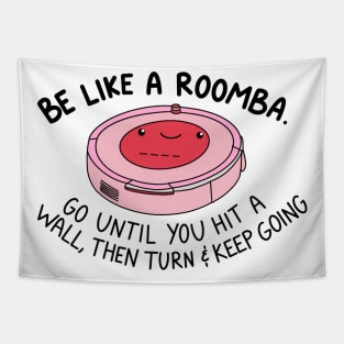 Be like a roomba (red-pink) Tapestry