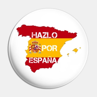 Hazlo por España! Do it for Spain original meme design Pin