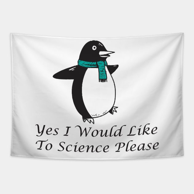 yes i would like to science please Tapestry by SavageArt ⭐⭐⭐⭐⭐