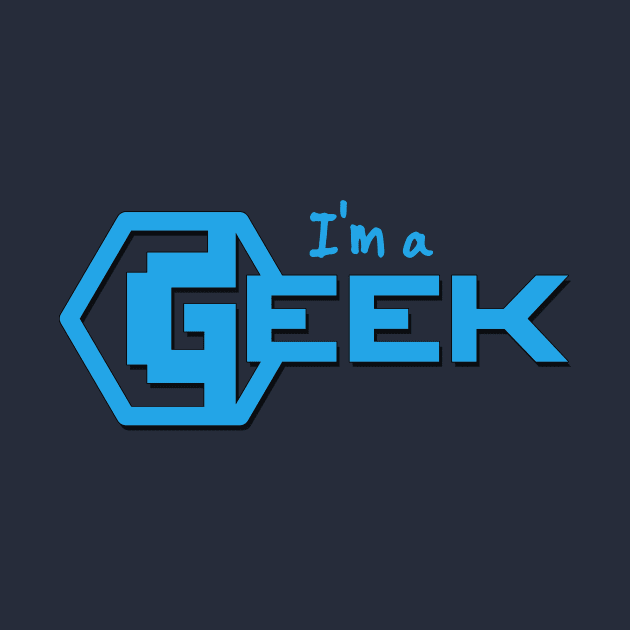 I'm a Geek by spiderman1962