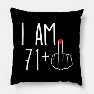 Vintage 72nd Birthday I Am 71 Plus 1 Middle Finger Pillow