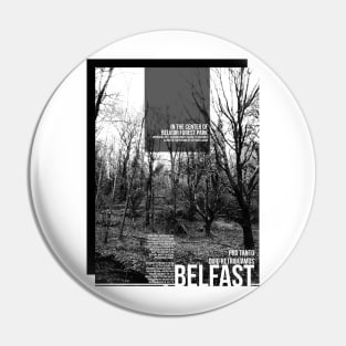 Belfast//Belvoir Forest Park Print Pin