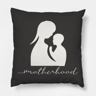 Motherhood Pillow