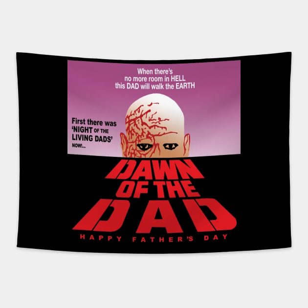 Dawn Of The Dad Happy Father's Day Tapestry by btcillustration